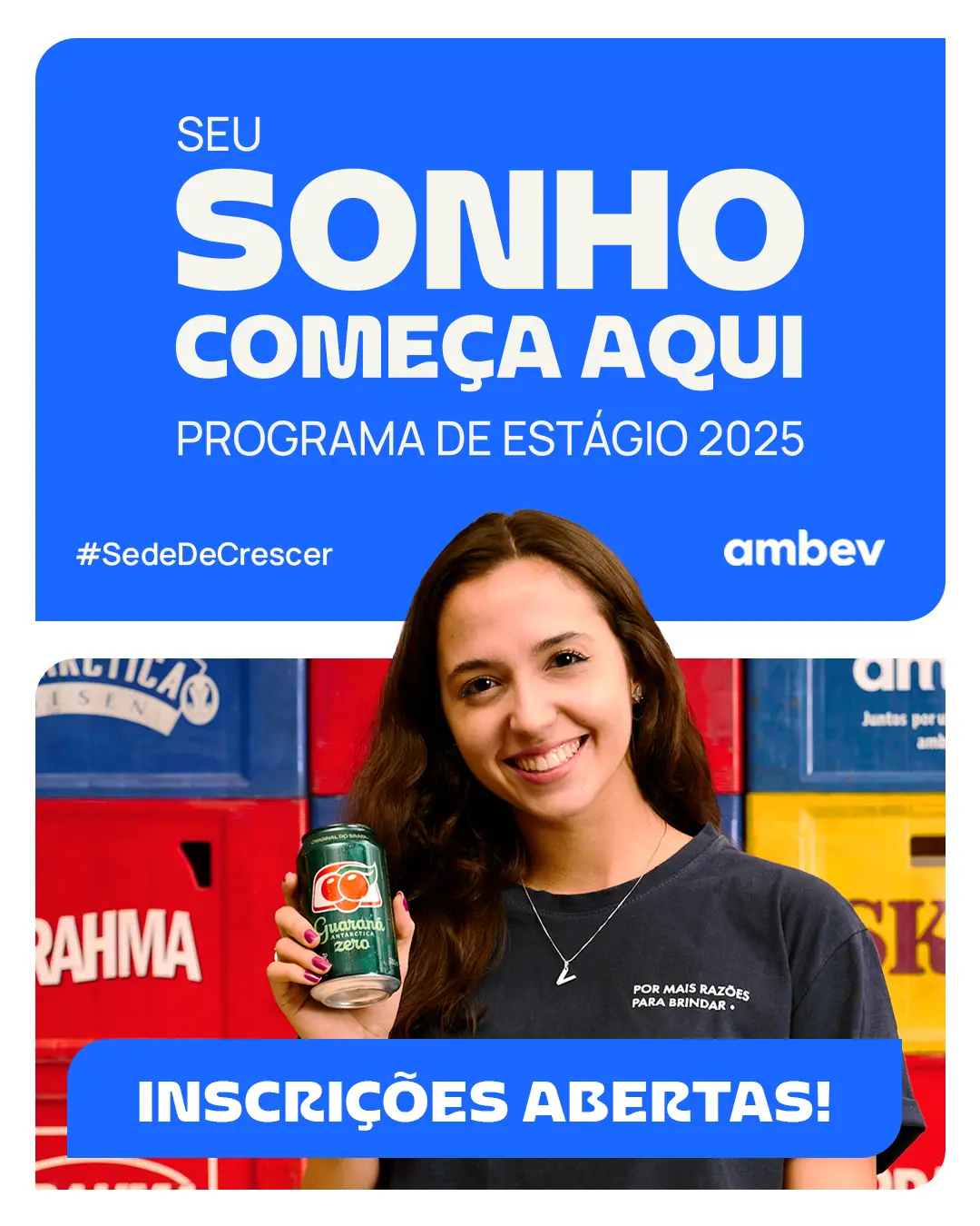 Ambev, Sede de Crescer: programa de estágio: foto 1