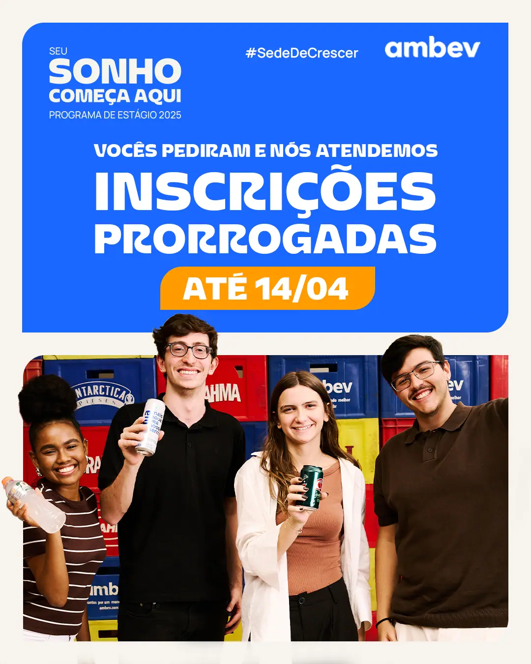 Ambev, Sede de Crescer: programa de estágio: foto 2